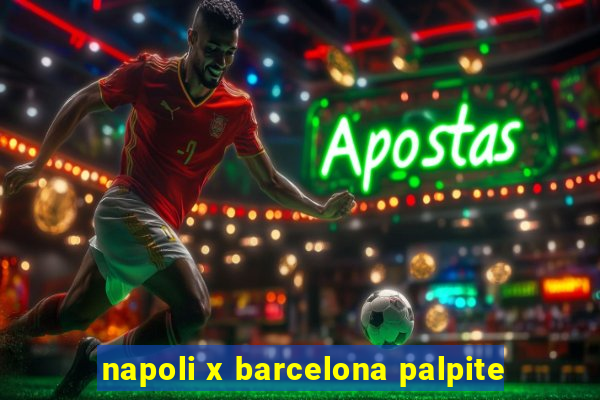 napoli x barcelona palpite